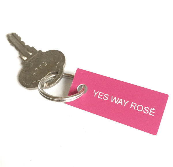 Key Tag - Yes Way Rosé